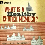 What Is a Healthy Church Member?