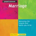 Gospel-Centered Marriage