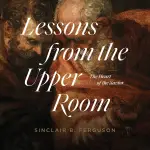 Lessons from the Upper Room