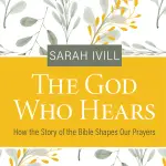 The God Who Hears