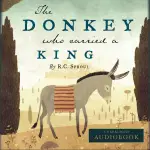 The Donkey Who Carried a King