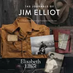 The Journals of Jim Elliot