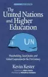 The United Nations and Higher Education: Peacebuilding, Social Justice and Global Cooperation for the 21st Century  (hc)