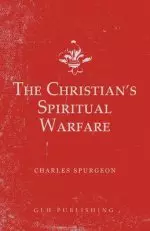 The Christian's Spiritual Warfare