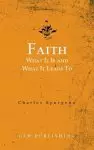 Faith: What It Is and What It Leads To