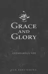 Grace and Glory