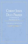 Christ Jesus Duly Prized: An Exposition on Philippians iii. 8-9