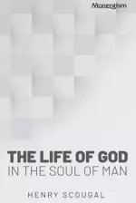 The Life of God in the Soul of Man