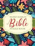 Word Search Bible Puzzle Book: Christian Living | Puzzles and Games | Spiritual Growth | Worship | Devotion