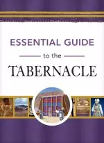 Essential Guide to the Tabernacle