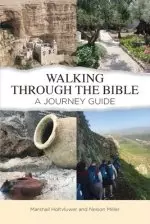 Walking Through the Bible: A Journey Guide