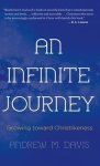 An Infinite Journey: Growing toward Christlikeness