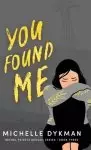 You Found Me