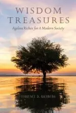 Wisdom Treasures: Ageless Riches for A Modern Society