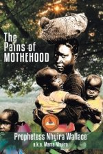 The Pains of Motherhood: Praying Against the Curse of  Pains & Barrenness