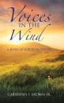 Voices in the Wind: A Book of Voices in Poetry