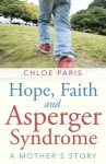 Hope, Faith and Asperger Syndrome: A Mother's Story