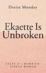 Ekaette Is Unbroken