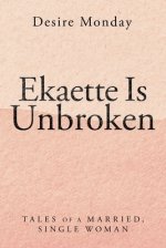 Ekaette Is Unbroken