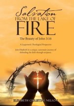 Salvation from the Lake of Fire: The Beauty of John 3:16