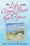 My Life with Chronic Illness and God's Grace