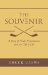 The Souvenir: A Story of Faith, Redemption, and the Gift of Life