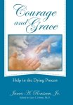 Courage and Grace: Help in the Dying Process