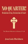 No Quarter!: Desolation of Gog, Restoration of Israel