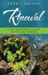 Renewal: 31 Day Devotional Stories, Prayers and Promises