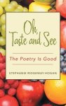 Oh, Taste and See: The Poetry Is Good