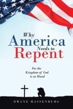 Why America Needs to Repent: For the Kingdom of God Is at Hand