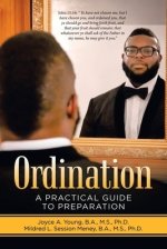 Ordination: A Practical Guide to Preparation