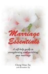 Marriage Essentials: A Self-Help Guide to Strengthening and Enriching Your Marriage