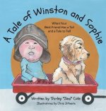 A Tale of Winston and Sophie: When Your Best Friend Has a Tail and a Tale to Tell