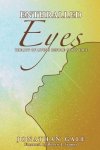 Enthralled Eyes: The Joy of Living Before God's Face