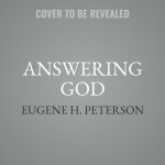 Answering God: The Psalms as Tools for Prayer