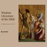 Wisdom Literature of the Bible