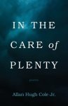 In the Care of Plenty