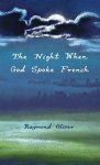 The Night When God Spoke French