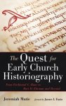 The Quest for Early Church Historiography