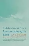 Schleiermacher's Interpretation of the Bible