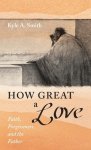 How Great a Love