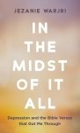 In the Midst of It All: Depression and the Bible Verses That Got Me Through