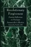 Revolutionary Forgiveness