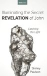 Illuminating the Secret Revelation of John