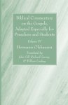 Biblical Commentary on the Gospels, and on the Acts of the Apostles, Volume IV