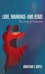 Love, Marriage-and Jesus