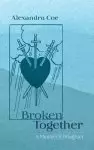 Broken Together: A Minister's Daughter