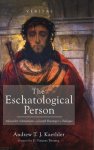 The Eschatological Person