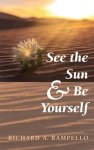 See the Sun and Be Yourself